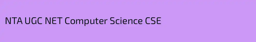 NTA UGC NET Computer Science CSE